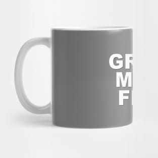 Grind Mine Fine Mug